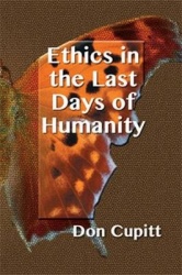 Ethics in the Last Days of Humanity