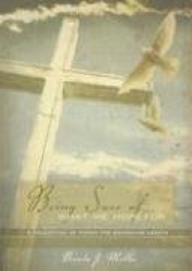 Being Sure of What We Hope for - A Collection of Poems for Searching Hearts