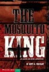 The Mosquito King - An Agate and Buck Adventure
