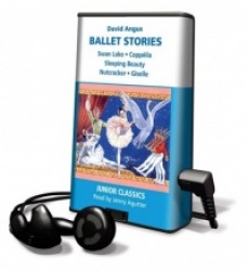 Ballet Stories - Swan Lake, Coppelia, Sleeping Beauty, Nutcracker, Giselle