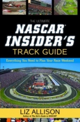 Ultimate Nascar Insider's Track Guide