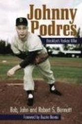 Johnny Podres: Brooklyn's Yankee Killer