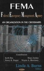 FEMA (Federal Emergency Management Agency) - An Organization in the Crosshairs