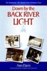 Down by the Back River Light - The Sensational 1931 Murder Trial of Professor Kane