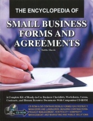 The Encyclopedia of Small Business Forms and Agreements