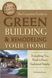 The Complete Guide to Green Building&Remodeling Your Home