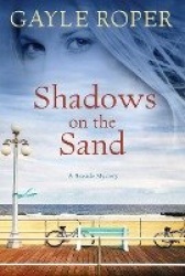 Shadows on the Sand - A Seaside Mystery