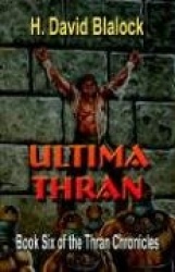 Ultima Thran: Volume Six of the Thran Chronicles
