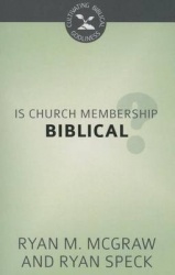 Is Church Membership Biblical?