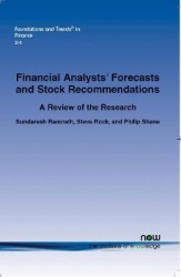 A Review of Research Related to Financial Analysts’ Forecasts and Stock Recommendations - A Review of the Research