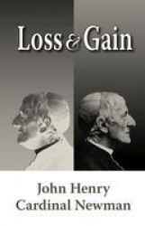 Loss and Gain - The Story of a Convert