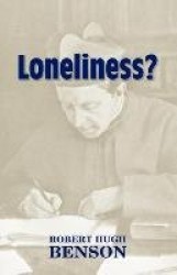 Loneliness?