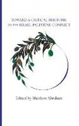 Toward a Critical Rhetoric on the Israel-Palestine Conflict