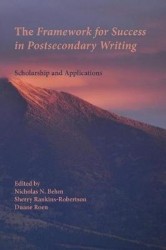The Framework for Success in Postsecondary Writing - Scholarship and Applications