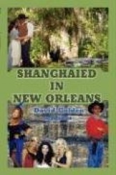 Shanghaied in New Orleans
