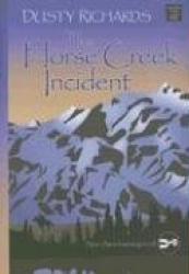 The Horse Creek Incident