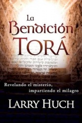La Bendición Torá: Revelando El Misterio, Facilitando El Milagro