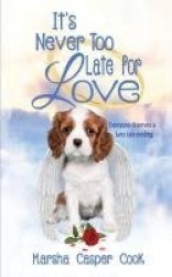 It's Never Too Late for Love - Everyone Deserves a Fairy Tale Ending