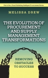 The Evolution of Procurement and Supply Management Transformations - Removing Obstacles to Success