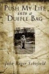 Push My Life Into a Duffle Bag