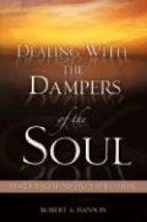 Dealing with the Dampers of the Soul