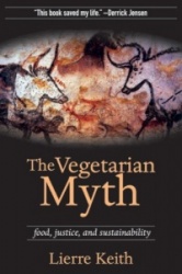 The Vegetarian Myth - Food, Justice and Sustainability
