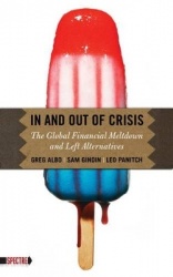 In and Out of Crisis - The Global Financial Meltdown and Left Alternatives