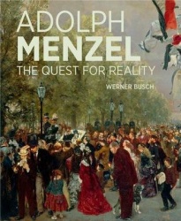 Adolf Menzel - A Quest for Reality