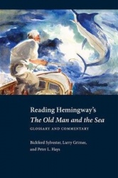Reading Hemingway`s the Old Man and the Sea - Glossary and Commentary
