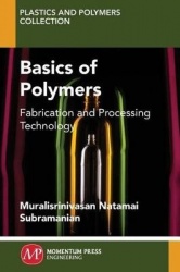 Basics of Polymers - Fabrication and Processing Technology