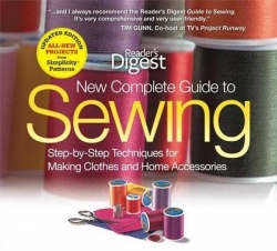 Reader's Digest Complete Guide to Sewing: Step-By-Step Techniquest for Making Clothes and Home Accessoriesupdated Edition with A