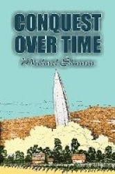 Conquest Over Time by Michael Shaara, Science Fiction, Adventure, Fantasy