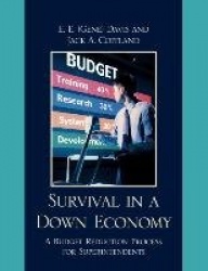 Survival in a Down Economy - A Budget Reduction Process for Superintendents