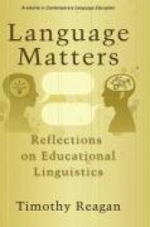 Language Matters - Reflections on Educational Linguistics