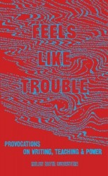 Feels Like Trouble