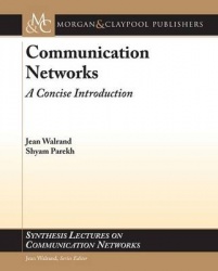 Communication Networks - A Concise Introduction
