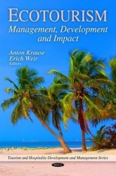 Ecotourism - Management, Development & Impact