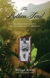 The Python Trail - An Immigrant's Path from Cameroon to America