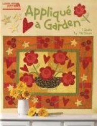 Applique a Garden - 7 Quilts