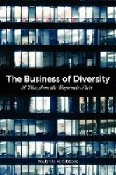 The Business of Diversity - A View from the Corporate Suite