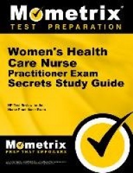 Women's Health Care Nurse Practitioner Exam Secrets Study Guide
