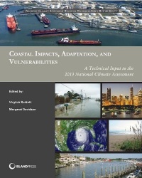 Coastal Impacts, Adaptation, and Vulnerabilities - A Technical Input to the 2013 National Climate Assessment