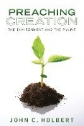 Preaching Creation - The Environment and the Pulpit