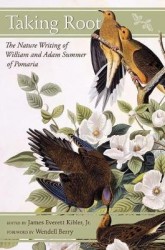 Taking Root - The Nature Writing of William and Adam Summer of Pomaria