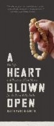 A Heart Blown Open