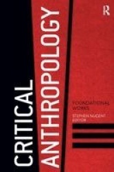Critical Anthropology - Foundational Works