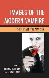 Images of the Modern Vampire - The Hip and the Atavistic