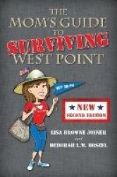The Mom's Guide to Surviving West Point
