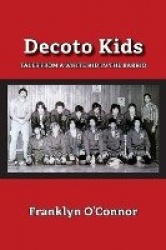 Decoto Kids - Tales from a white kid in the barrio