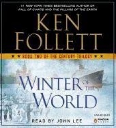 Winter of the World - Book Two of the Century Trilogy
